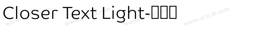 Closer Text Light字体转换